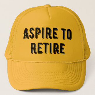 Aspire to ReReifen Trucker Hat, Retirement-Party Truckerkappe