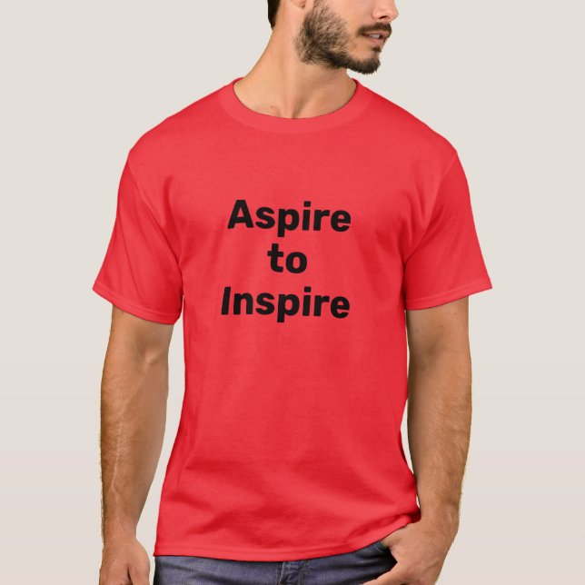 Aspire zum T - Shirt von Männern Inspirieren (Vorderseite)