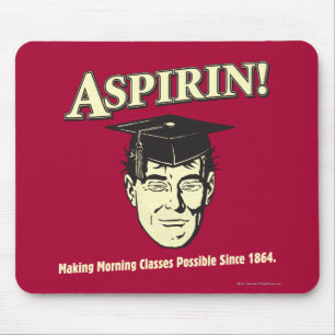 Aspirin: Morgenklasse möglich machen Mousepad