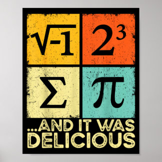 Aß etwas Kuchen und war lecker lustiger Mathe-Wort Poster