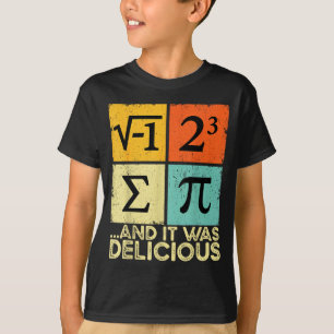 Aß etwas Kuchen und war lecker lustiger Mathe-Wort T-Shirt
