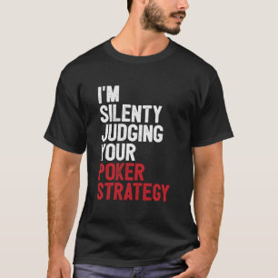 Ass Spades, ich beurteile deine Pokerstrategie sti T-Shirt