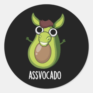 Ass vocado Funny Avocado Pun Dark BG Runder Aufkleber