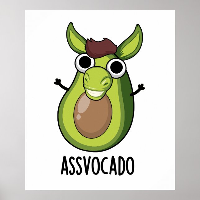 Ass-vocado Funny Avocado Pun Poster (Vorne)