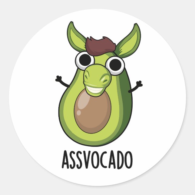 Ass-vocado Funny Avocado Pun Runder Aufkleber (Vorderseite)