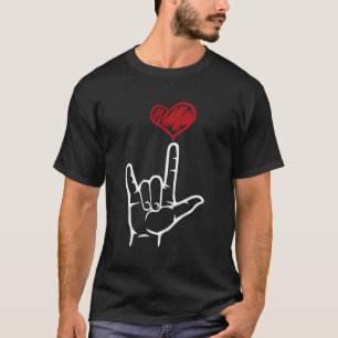 Asse ich Liebe, dass du die amerikanische Gebärden T-Shirt