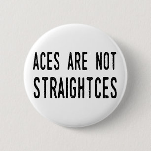 Asse sind nicht Straightces Abzeichen/Button Button
