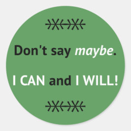 Assertive Ich kann grün zitieren Runder Aufkleber