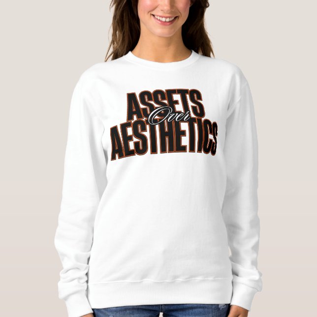 Assets über Ästhetik™-Substanz über Oberfläche Sweatshirt (Vorderseite)