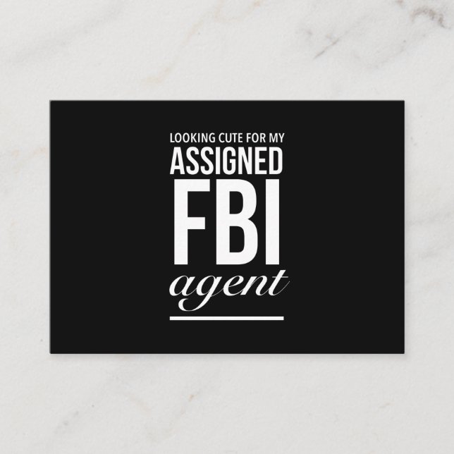 Assigned FBI agent funny quotes white Visitenkarte (Vorderseite)