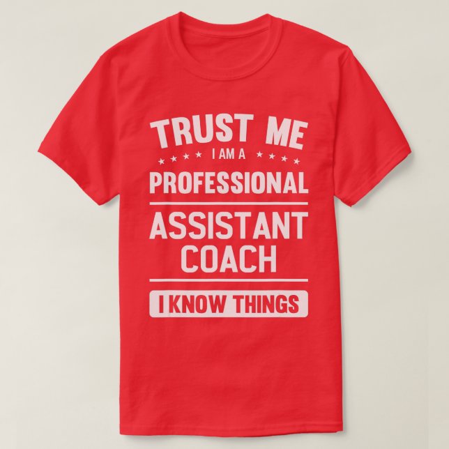 Assistant Coach Geschenk Idee Berufliche Trainer T-Shirt (Design vorne)