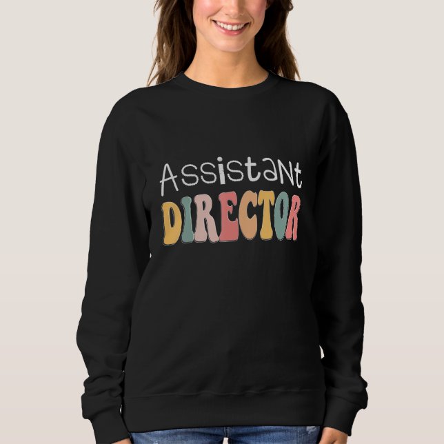 Assistant Director Appreciation Week Theater Nursi Sweatshirt (Vorderseite)