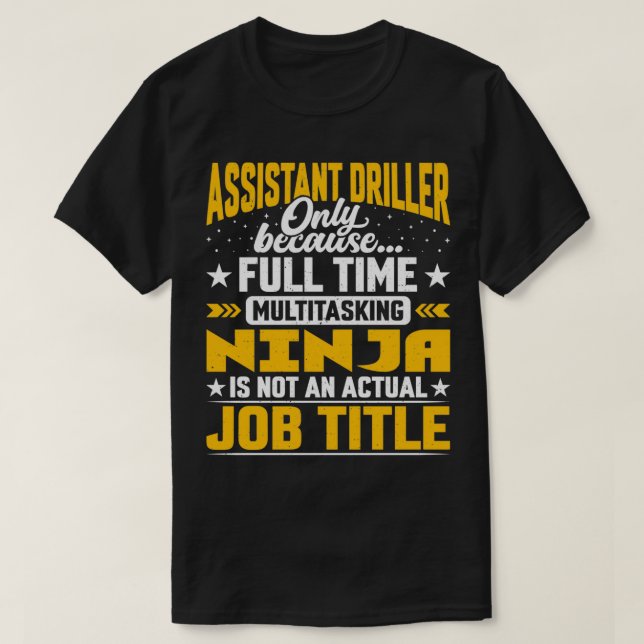 Assistant Driller Job Titel Funny Assistant Geolog T-Shirt (Design vorne)