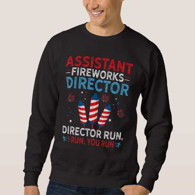 Assistant Fireworks Director USA 4th Of July Fourt Sweatshirt (Vorderseite)
