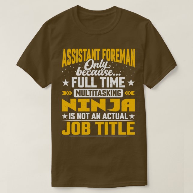Assistant Foreman Job Titel Funny Assistant Superv T-Shirt (Design vorne)
