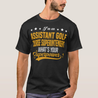 Assistant Golfplatz Superintendent Golf T-Shirt