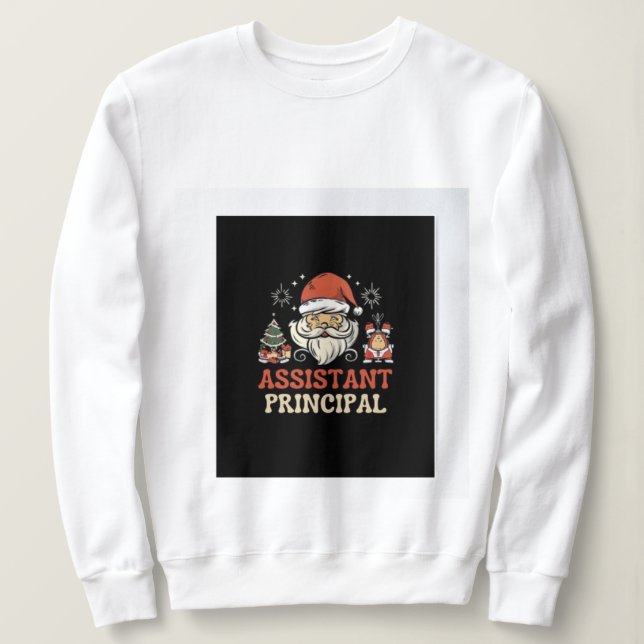 Assistant Principal Christmas ShirtT-Shirt Sweatshirt (Design vorne)