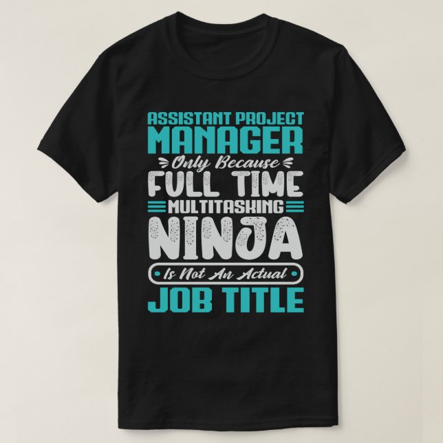 Assistent des Projektmanagers Multitasking-Fähigke T-Shirt (Design vorne)