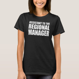Assistent des Regionalmanagers T-Shirt
