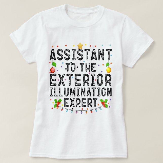 Assistent des Sachverständigen für Außenbeleuchtun T-Shirt (Design vorne)