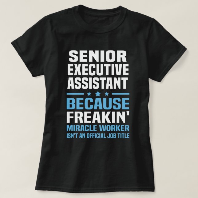 Assistent für höhere Führungskraft T-Shirt (Design vorne)