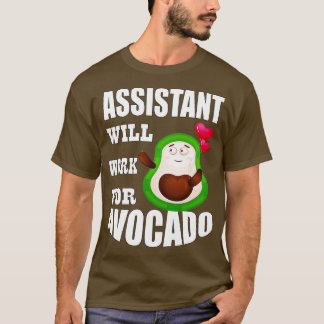 Assistent wird für Avocado 1 arbeiten T-Shirt