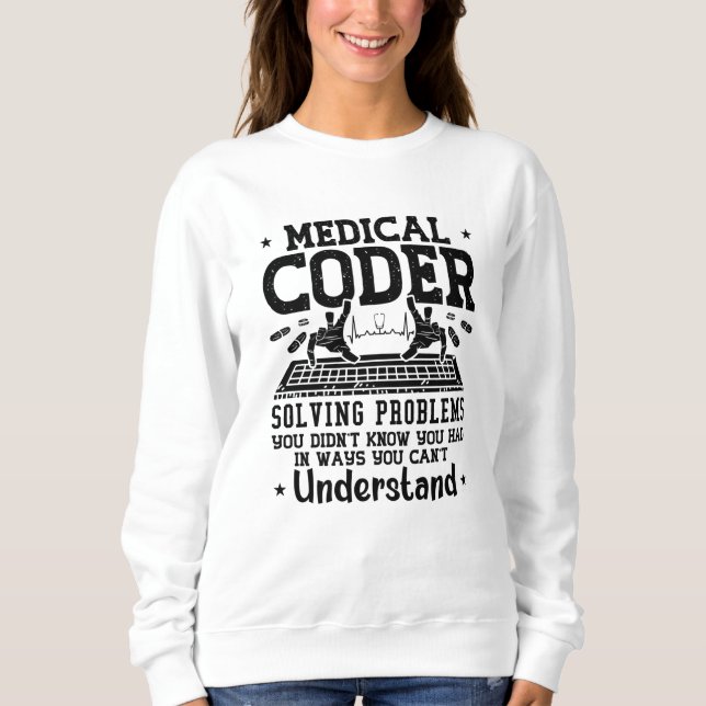 Assistent zum Codieren medizinischer Coder zur Pro Sweatshirt (Vorderseite)