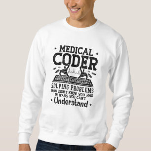 Assistent zum Codieren medizinischer Coder zur Pro Sweatshirt