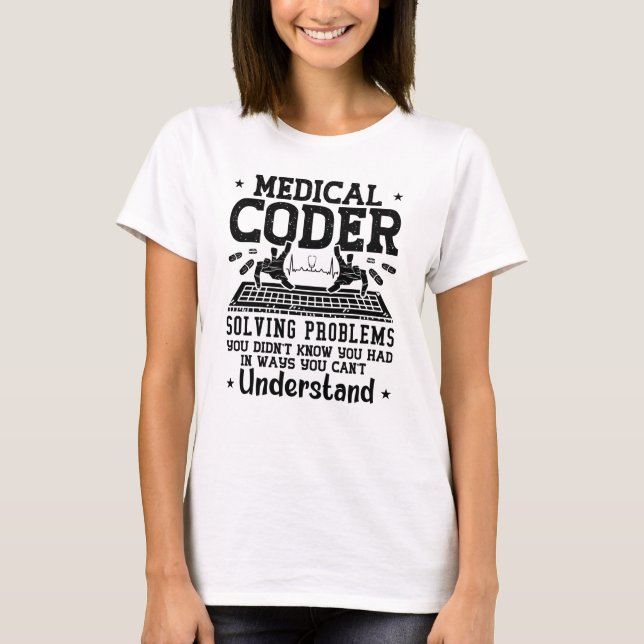 Assistent zum Codieren medizinischer Coder zur Pro T-Shirt (Vorderseite)