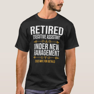 Assistentin für Führungskraft unter neuer Leitung T-Shirt