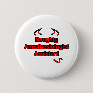 Assistentin für Naughty Anästhesiologie Button