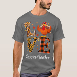 Assistenzlehrer Liebe Erntedank Leopard Türkei T-Shirt