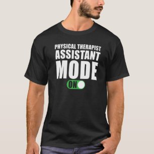 Assistenzmodus des Physiotherapeuten T-Shirt
