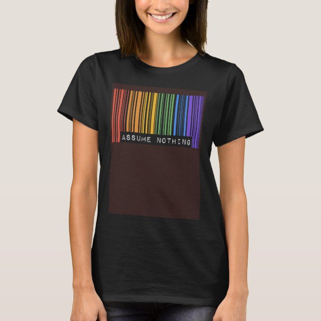 Assume Nothing Barcode Gay Pride Flag Coming Out I T-Shirt (Vorderseite)