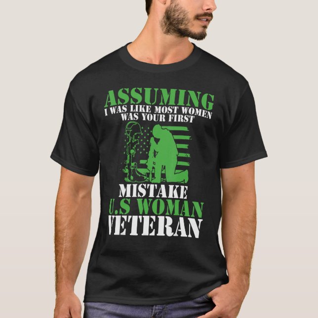 Assuming I Was Like Most Women Was Your First Mist T-Shirt (Vorderseite)