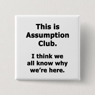 Assumption Club Button