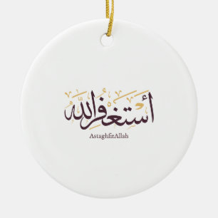AstaghfirAllah Arabische Kalligrafie – Elegant Thu Keramik Ornament