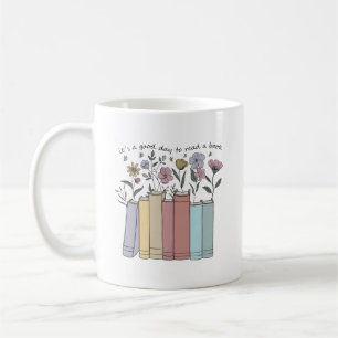 Ästhetische Blumenbücher Es ist ein guter Tag, um Kaffeetasse