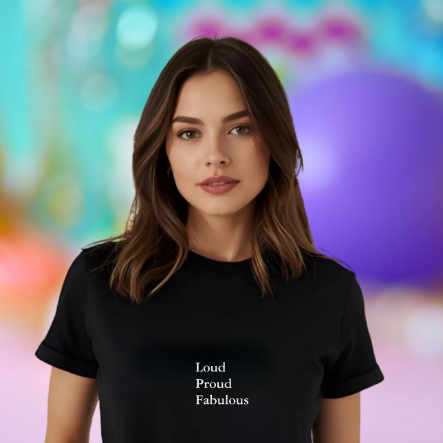ästhetische Outfit Zitat Loud stolze fabelhaft T-Shirt (Von Creator hochgeladen)