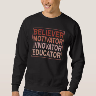 Ästhetischer Gläubiger Motivator Innovator Erziehe Sweatshirt