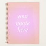 Ästhetisches Aura-Angebot nach Maß Planer<br><div class="desc">Gradient Custom Quote Notebook. Personalisieren Sie dieses Farbverlaufsplaner mit Ihrem motivierend Angebot,  inspirierenden Sprichwort oder eigenen Texten</div>