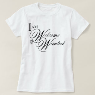 Ästhetisches Skript Ich bin willkommen & erwünscht T-Shirt