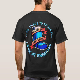 Asthma - Es ist nicht leicht, faul zu sein. T-Shirt