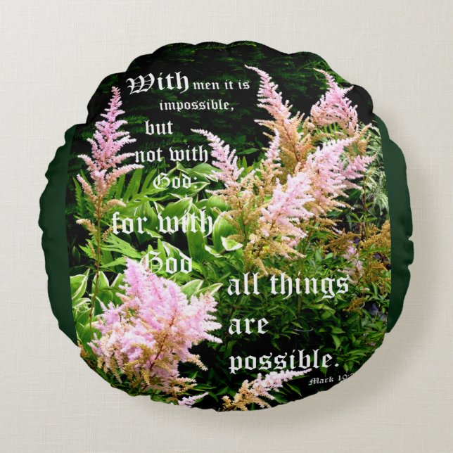 Astilbe mit Markus 10:27 Rundes Kissen (Vorderseite)
