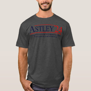Astley 2024 für Präsident T-Shirt