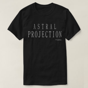 Astralprojektion T-Shirt