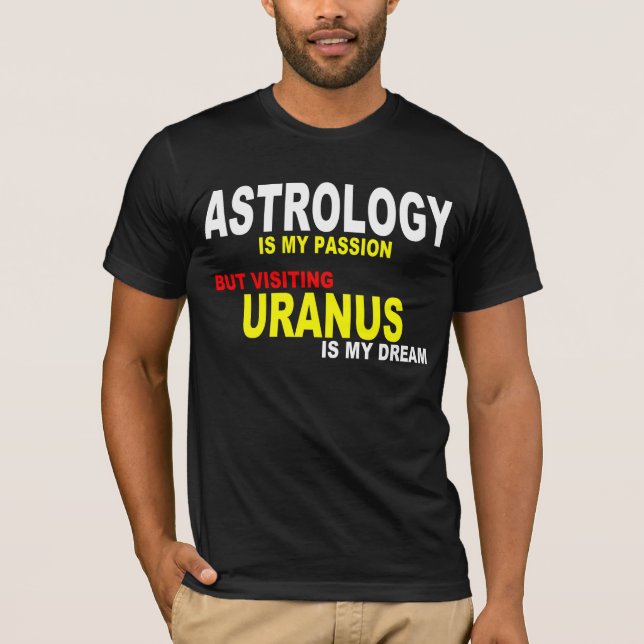 ASTROLOGIE IST MEINE LEIDUNG T-Shirt (Vorderseite)