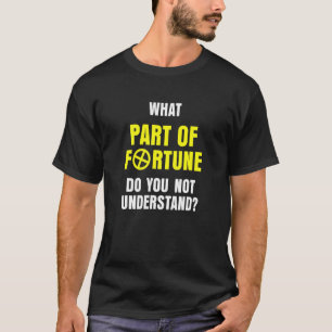 Astrologie Welcher Teil des Glücks verstehen Sie n T-Shirt