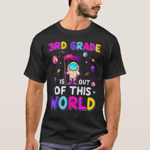 Astronaut 3. Klasse aus diesem Weltraum zurück T-Shirt