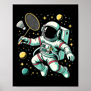 Astronaut Badminton Spieler Shuttle Sport  Poster